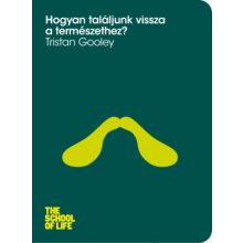 Hogyan találjunk vissza a természethez? -Tristan Gooley