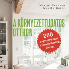 A környezettudatos otthon
