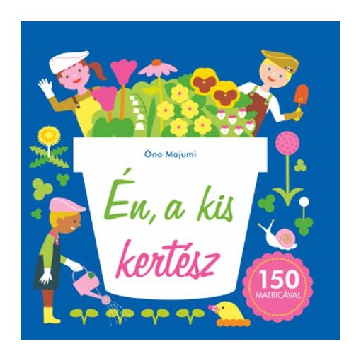 Én, a kis kertész