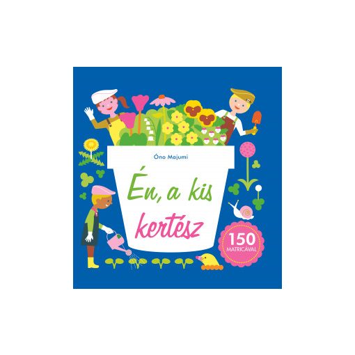 Én, a kis kertész