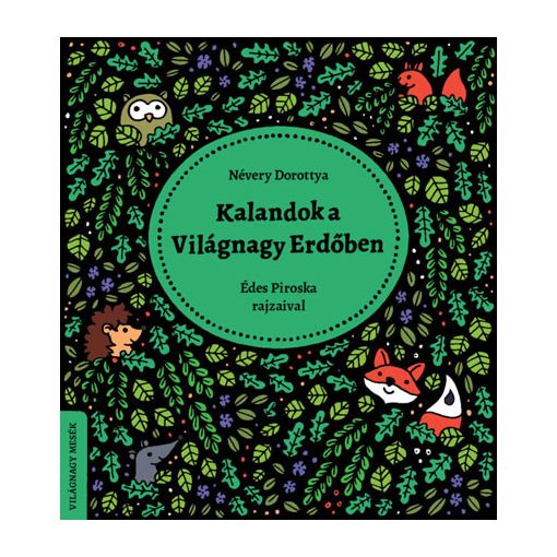 Kalandok a Világnagy Erdőben