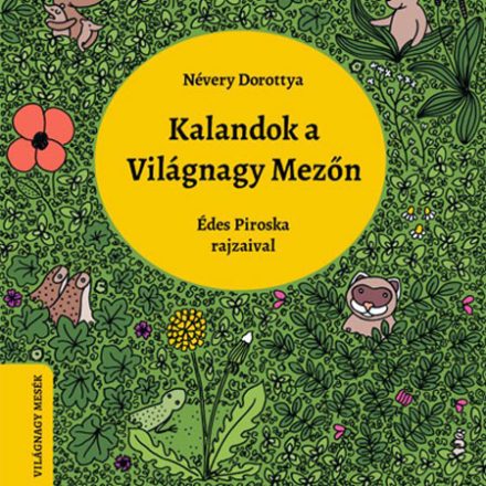 Kalandok a Világnagy Mezőn