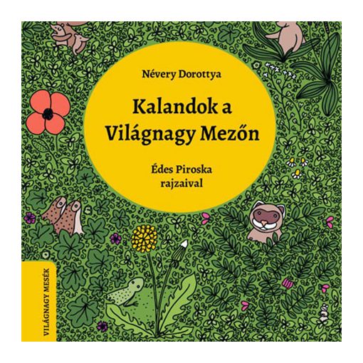 Kalandok a Világnagy Mezőn
