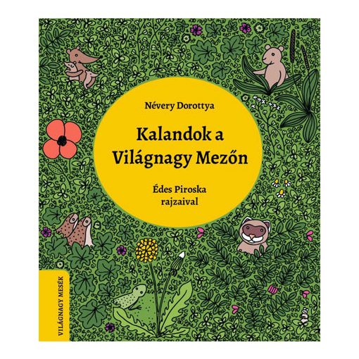 Kalandok a Világnagy Mezőn