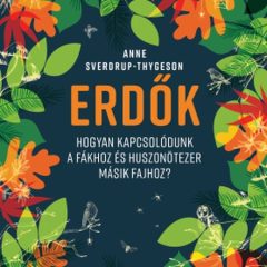Anne Sverdrup-Thygeson: Erdők